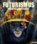 Futurismus. Radikale avantgarde. Catalogo della mostra (Vienna, 7 marzo-29 giugno 2003)