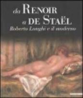 Da Renoir a De Stael. Roberto Longhi e il moderno