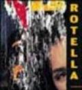 Rotella. Premio «Artista dell'anno 2003». Ediz. illustrata