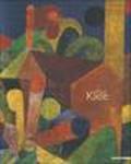 Pual Klee. Uomo, pittore, disegnatore. Catalogo della mostra