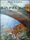 Jean-Paul Agosti. Ennéades. Catalogo della mostra (Lodeve, 4 marzo-30 aprile 2005). Ediz. francese e inglese