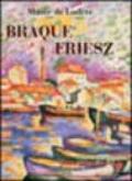 Braque, Friesz. Ediz. francese