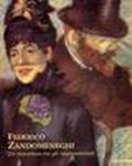 Federico Zandomeneghi. Un veneziano tra gli impressionisti. Ediz. illustrata