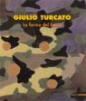 Giulio Turcato. La forma del fuoco. Catalogo della mostra (Pescara, 8 dicembre 2007-2 marzo 2008)