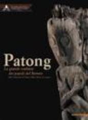 Patong. La grande scultura dei popoli del Borneo. Catalogo della mostra