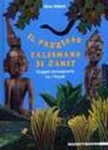 Il prezioso talismano di Jamit. Viaggio immaginario tra i dayak a. Ediz. illustrata