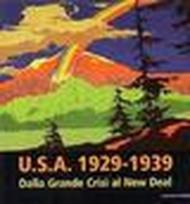 Usa 1929-1939. Dalla grande crisi al New Deal