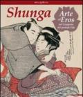 Shunga. Arte ed eros nel Giappone del periodo Edo