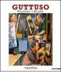 Guttuso. Passione e realtà. Catalogo della mostra (Parma, 11 settembre-8 dicembre 2010)