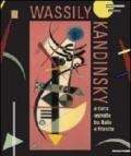 Wassily Kandinsky. L'arte astratta tra Italia e Francia. Catalogo della mostra (Aosta, 26 maggio-21 ottobre 2012). Ediz. italiana e francese