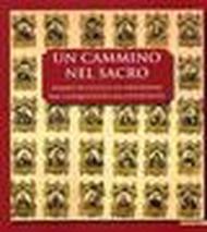 Un cammino nel sacro. Stampe di culto e di devozione dal Cinquecento all'Ottocento. Ediz. italiana e inglese