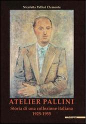 Atelier Pallini. Storia di una collezione italiana 1925-1955