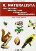 Il naturalista esploratore, raccoglitore, preparatore, imbalsamatore