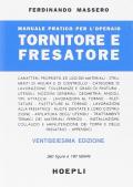 Manuale pratico per l'operaio tornitore e fresatore