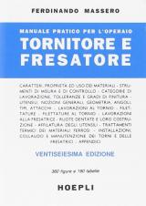 Manuale pratico per l'operaio tornitore e fresatore