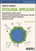 Ecologia applicata. Per gli Ist. Tecnici