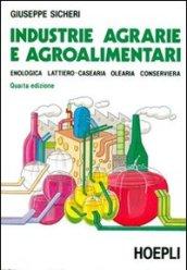 Industrie agrarie e agroalimentari. Per gli Ist. Tecnici e per gli Ist. Professionali