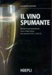 Il vino spumante. Metodi di spumantizzazione. Zone e vitigni idonei. Vini spumanti DOC e DOCG