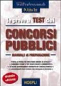 Le prove a test dei concorsi pubblici. Manuale di preparazione