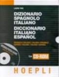 Dizionario spagnolo-italiano-Diccionario italiano-espanol. Con CD-ROM