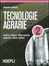 Tecnologie agrarie. Per le Scuole superiori