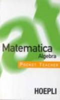 Matematica. Algebra