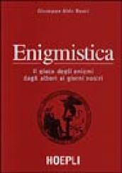 Enigmistica. il gioco degli enigmi dagli albori ai giorni nostri