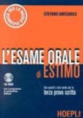 L'esame orale di estimo. Con CD-ROM