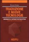 Traduzione e nuove tecnologie. Informatica e internet per traduttori