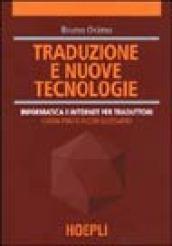 Traduzione e nuove tecnologie. Informatica e internet per traduttori