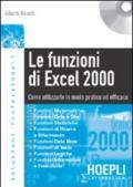 Le funzioni di Excel 2000. Con CD-ROM