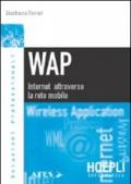 WAP. Internet attraverso la rete mobile
