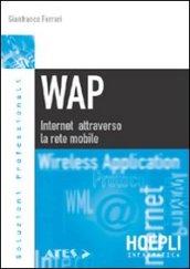 WAP. Internet attraverso la rete mobile
