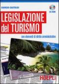 Legislazione del turismo. Con CD-ROM