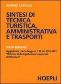 Sintesi di tecnica turistica, amministrativa e trasporti