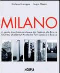 Milano. Un secolo di architettura milanese dal Cordusio alla Bicocca