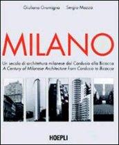 Milano. Un secolo di architettura milanese dal Cordusio alla Bicocca