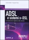 ADSL e sistemi x-DSL. La trasmissione digitale ad alta velocità