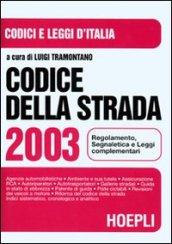 Codice della strada 2002. Regolamento e leggi complementari