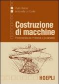 Costruzioni di macchine. Resistenza dei materiali e sicurezza