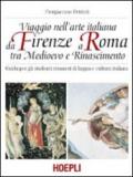 Viaggio nell'arte italiana da Firenze a Roma tra Medioevo e Rinascimento