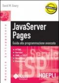 JavaServer Pages. Guida alla programmazione avanzata