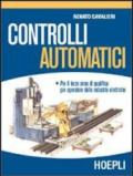 Controlli automatici. Per gli Ist. Professionali per l'industria e l'artigianato