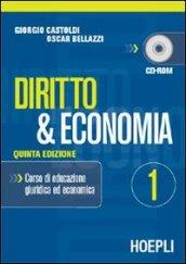 Diritto e economia. Per gli Ist. Tecnici e per gli Ist. Professionali. 1.