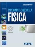 Esperimenti e idee della fisica. Modulo A-B-C-D. Per le Scuole superiori: 1