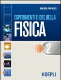 Esperimenti e idee della fisica. Modulo E-F-G. Per le Scuole superiori: 2