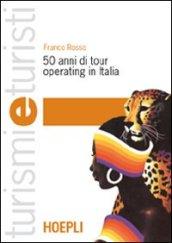 Cinquant'anni di tour operating in Italia