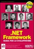 .NET Framework. Guida per lo sviluppatore