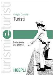 Turisti. Dalla teoria alla pratica