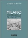 Milano. Costruzione di una città